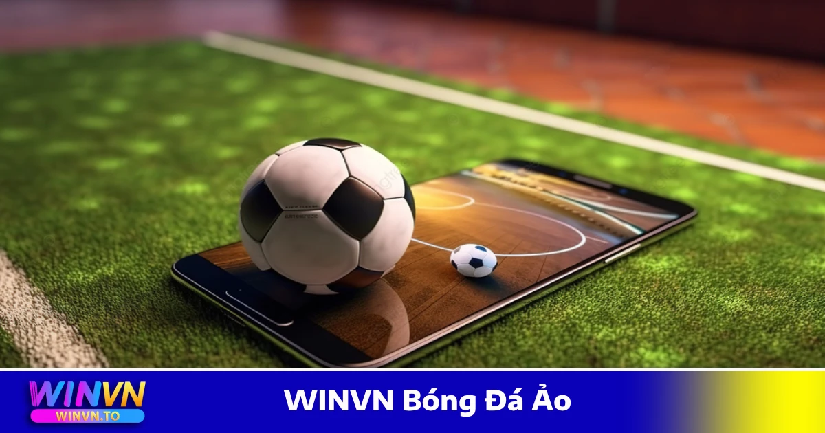 Ưu điểm của bóng đá ảo