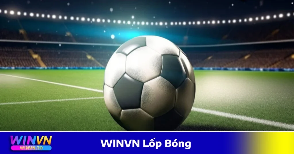 WINVN Lốp Bóng - Hướng Dẫn Cách Thức Đặt Cược Hiệu Quả 1 Kèo đội nào lốp bóng nhiều hơn – Cách phân tích lối chơi
