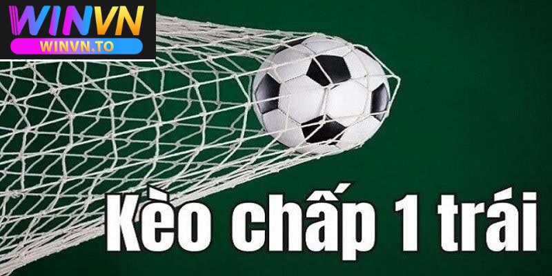 Kèo chấp 1 trái Winvn