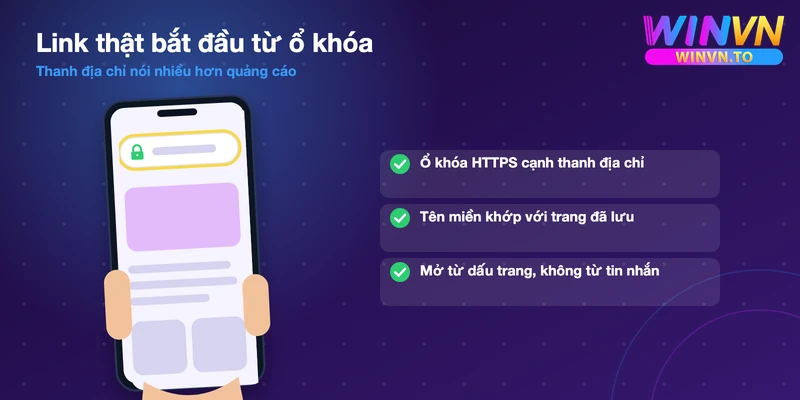 Link vào Winvn thật bắt đầu từ ổ khóa HTTPS, tên miền khớp và nguồn mở link đáng tin